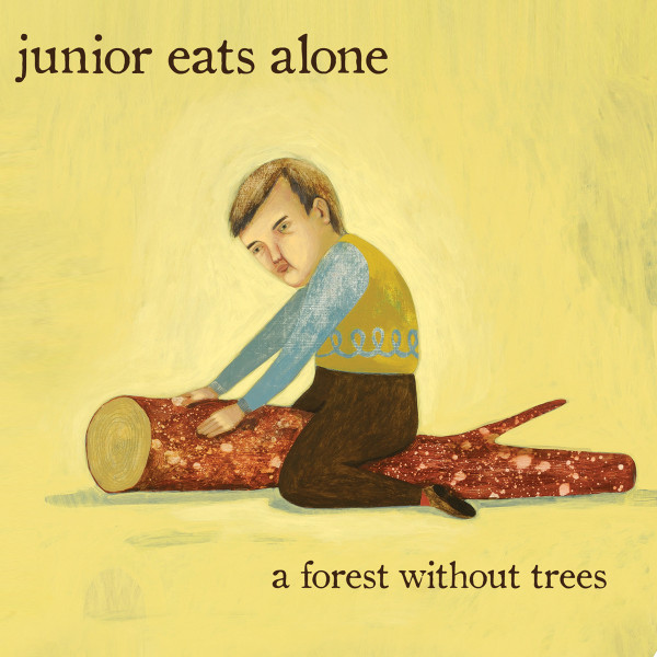 [Junior Eats Alone] A Forest Without Trees