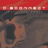 [Disconnect] Trial and Error