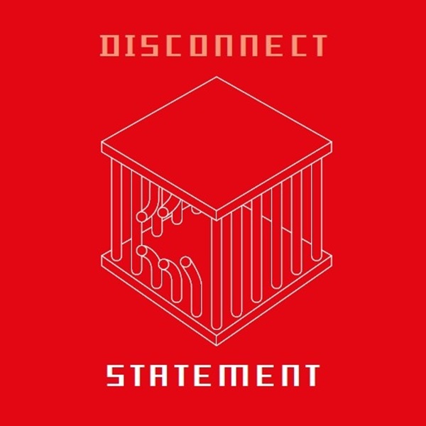 [Disconnect] Statement