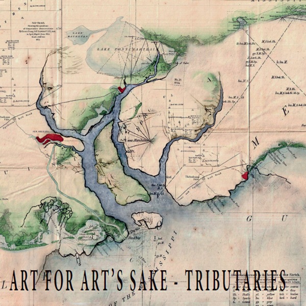 [Art For Art's Sake] Tributaries